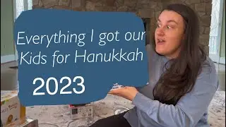 What I got my kids for Hanukkah 2023