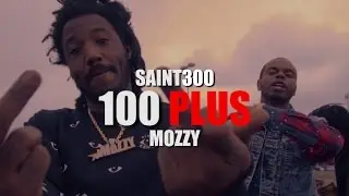 Saint300 & Mozzy - 