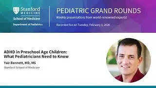 ADHD in Preschool Age Children: What Pediatricians Need to Know