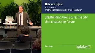 (Re)Building the Future: the city that creates the future - Gaia Rob van Gijzel