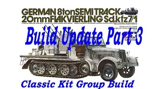 Classic Kit Group Build - Tamiya 1:35 8ton Semitrack with Quad AA gun Build Update Part 3 #tamiya