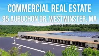 Commercial Real Estate - 95 Aubuchon Drive Westminster, MA