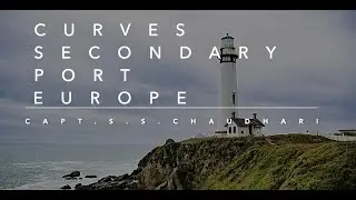 Tides 4: Secondary Ports Europe-2 | Capt.S.S.Chaudhari