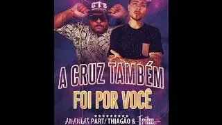 A Cruz Tamb&eacute;m Foi Por Voc&ecirc; - Cts kamika-Z feat Thiag&atilde;o e Tribo da Periferia [Official Music A&uacute;dio]