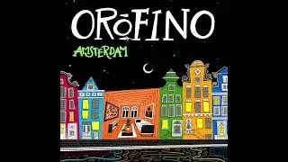 Orofino &ndash; Amsterdam