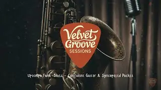 Uptempo Funk-Blues - Confident Guitar & Syncopated Pocket | Velvet Groove Sessions