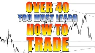 Why people over 40 MUST learn how to trade