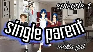 Single Parent Mafia Girl