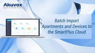 Batch Import Apartments and Devices to the SmartPlus Cloud