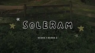 Soleram Suara 1 Suara 2