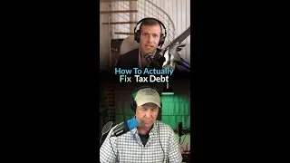 How to Actually fix tax Debt