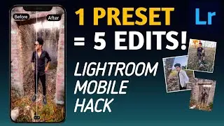 1 Preset = 5 Edits | Lightroom Mobile Hack by = Pawanraj098