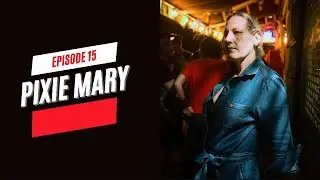 Platform F - Episode 15  - Pixie Mary