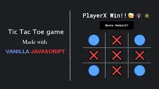 Tic Tac Toe Game with Vanilla JavaScript