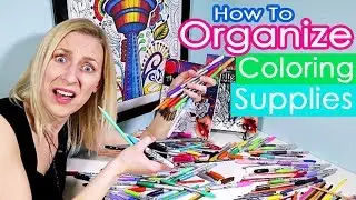 How to Organize Coloring & Art Supplies - Lots of Ideas