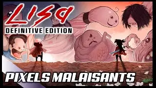LISA: Definitive Edition - Une d&eacute;couverte au pixels malaisants