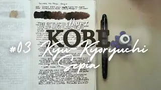 Day 7: Kobe Kyu-Kyoryuchi Sepia  - #30inks30days
