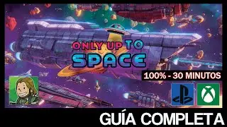 ONLY UP TO SPACE - Complete Guide [ACHIEVEMENTS/TROPHIES]