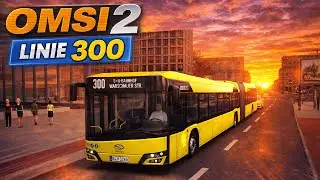 Mit der Linie 300 durch Berlin  ! | Omsi 2 | 300 (Solaris IV Electric) | Berlin Linie 300  #07