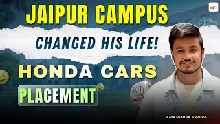 Jaipur Campus Changed His Life! Honda Cars Placement #interview #cma #dcc  #question #successstory