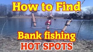 How to find GREAT bank fishing spots anywhere
