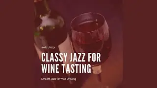 Jazz for Wine Lovers