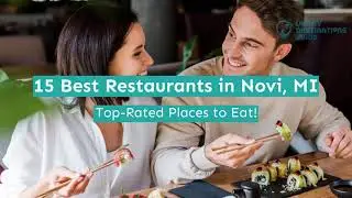 15 Best Restaurants in Novi, MI