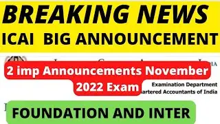 BREAKING NEWS | ICAI ANNOUNCEMENT | CA FOUNDATION AND INTER NOVEMBER 2022 EXAM | RTP