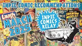 Indie Comic Book Recommendations for March 2025