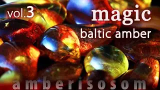 BALTIC AMBER MAGIC - vol.3