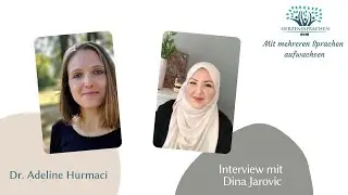 Mehrsprachig aufwachsen - mehrsprachig erziehen: Interview mit Dina Jarovic