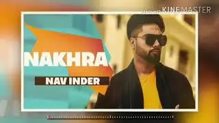 Nakhra - Nav Inder