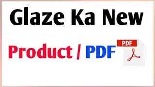 Glaze Ka New Products/PDF File