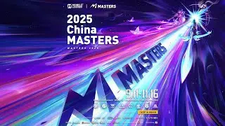 2025 China Masters Stage1 Day1