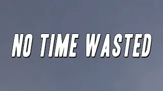 Polo G - No Time Wasted ft. Future (Lyrics)
