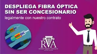 Contrato para despliegue de Fibra Óptica - Autorizado y Concesionario.
