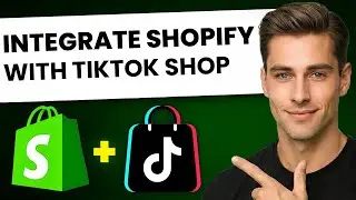 How to Connect Shopify With TikTok Shop (Step-by-Step)