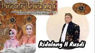 KIDALANG H RUSDI PAGELARAN WAYANG KULIT LANGEN BUDAYA