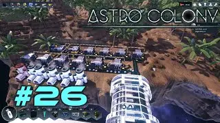 Titanium Mining Operation - Let's Play Astro Colony BLIND Part 26