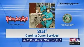 FOX8 Highlighting Heroes: Health crisis and recovery team at Carolina Donor Services