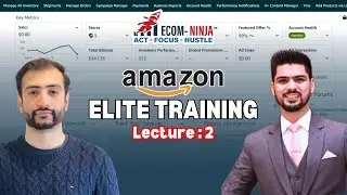Amazon Elite Training &ndash; Class 2 | Mastering Product Research & Winning Strategies | Ecom Ninja UK