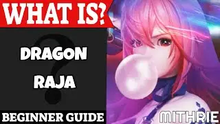 Dragon Raja Introduction | What Is Series