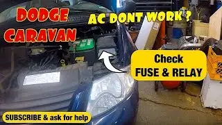 AC dont work on Dodge Caravan Check FUSE & Relay