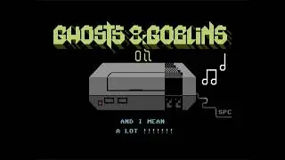 C64 Music: Ghosts & Goblins On NES by DJ Space!  6 October 2024!