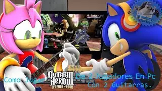 como jugar de 2 jugadores guitar hero 3 pc con 2 guitarras