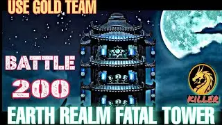 Earth Realm Fatal Tower | Use Gold Team Difficulty Fatal 200 Boss Battle | Mortal Kombat Mobile Game