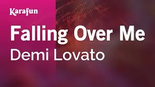 Falling Over Me - Demi Lovato | Karaoke Version | KaraFun