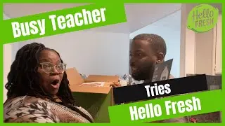 Busy Teacher Tries Hello Fresh| Couple cooks Hello Fresh meal| Review| Unboxing |The Helpful Teacher