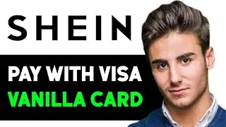 HOW TO USE A VANILLA VISA GIFT CARD ON SHEIN 2025! (FULL GUIDE)