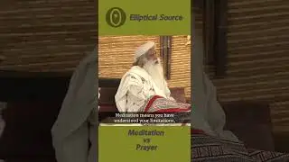 Why Meditation Is More Important Than Prayer || Sadhguru